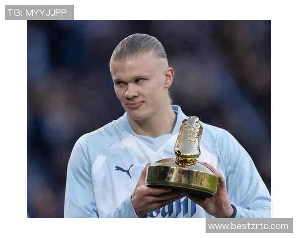 哈兰德：足球场上的新星如何改变比赛格局与未来发展潜力解析